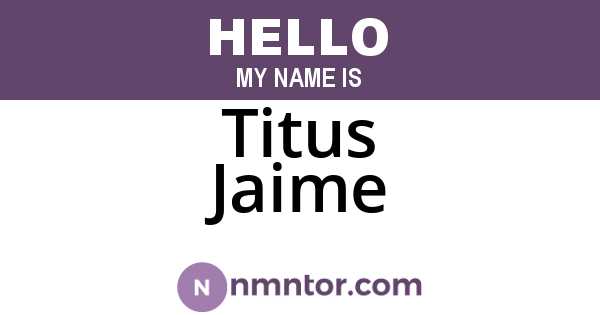 Titus Jaime