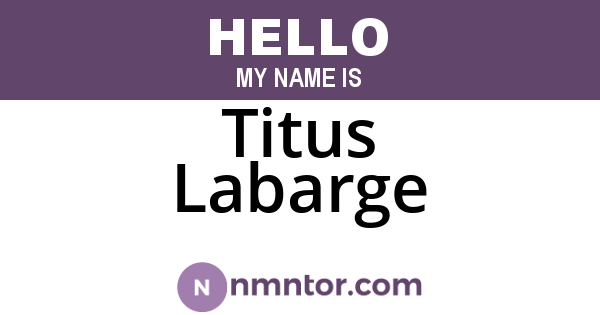 Titus Labarge