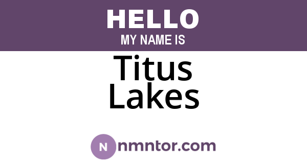 Titus Lakes