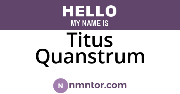 Titus Quanstrum