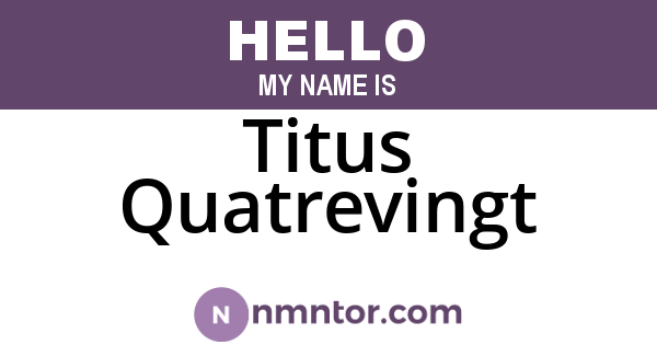 Titus Quatrevingt