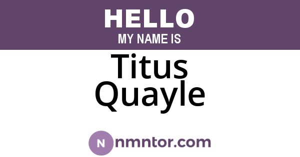 Titus Quayle
