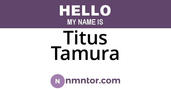 Titus Tamura