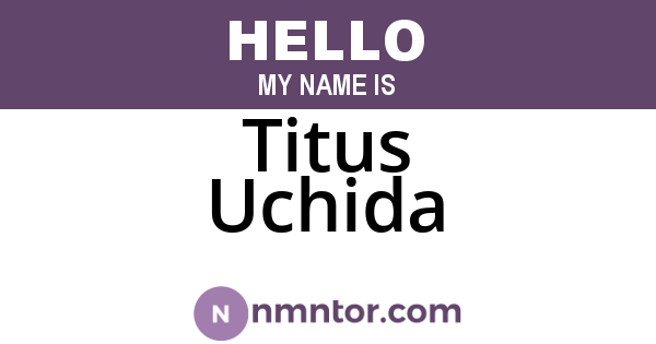 Titus Uchida