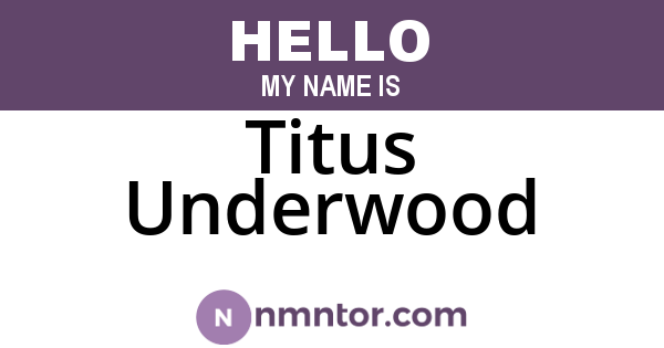 Titus Underwood
