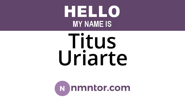 Titus Uriarte