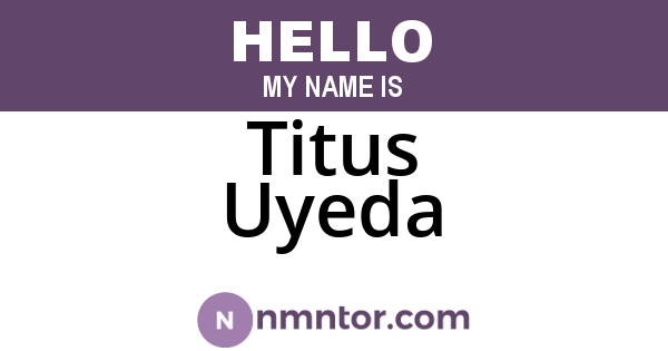 Titus Uyeda