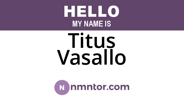 Titus Vasallo
