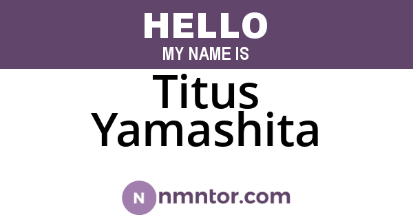 Titus Yamashita