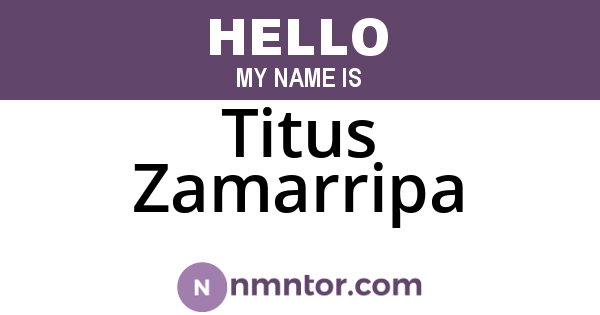 Titus Zamarripa