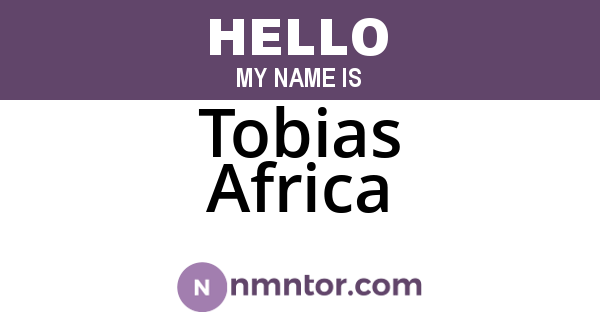 Tobias Africa