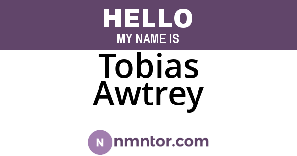 Tobias Awtrey