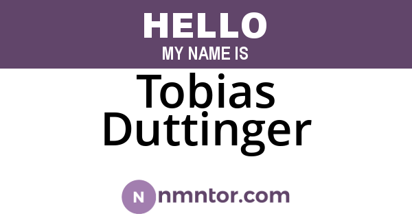 Tobias Duttinger