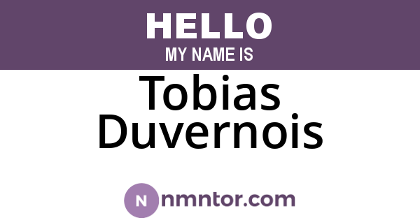 Tobias Duvernois
