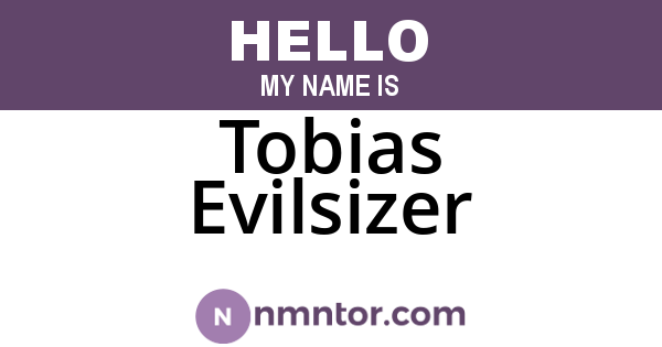 Tobias Evilsizer
