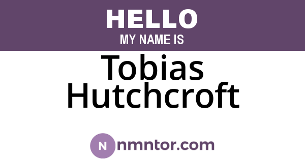 Tobias Hutchcroft
