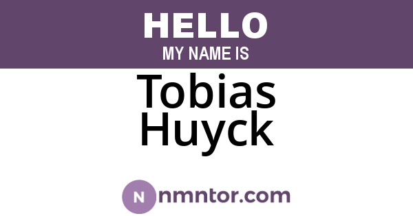 Tobias Huyck