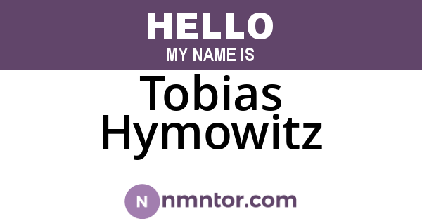 Tobias Hymowitz