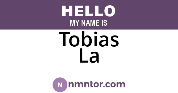 Tobias La