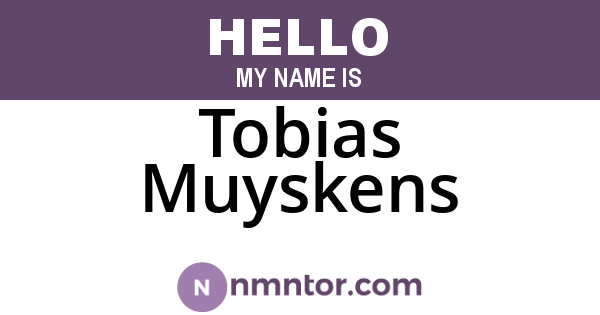 Tobias Muyskens