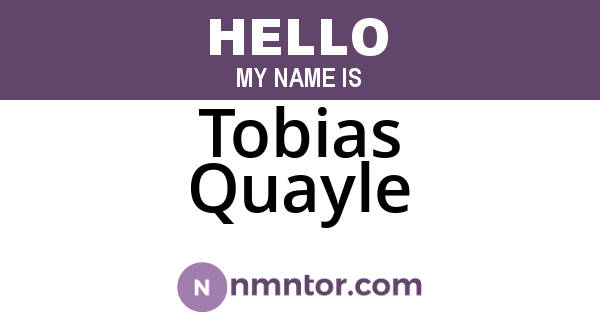 Tobias Quayle