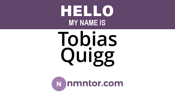 Tobias Quigg