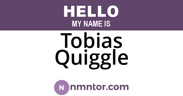Tobias Quiggle