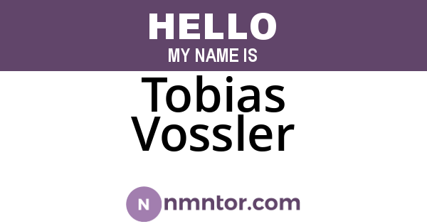 Tobias Vossler