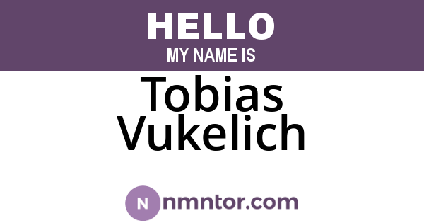 Tobias Vukelich