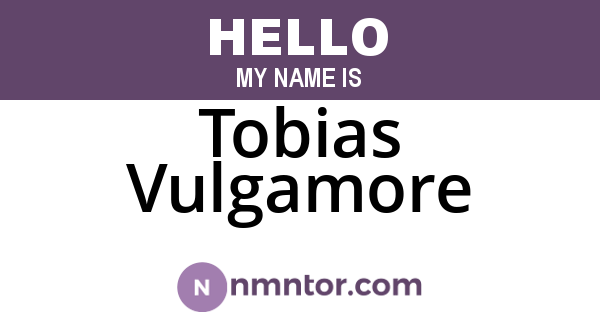 Tobias Vulgamore