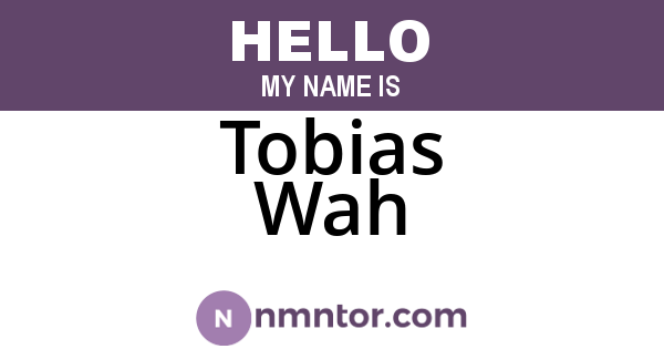Tobias Wah