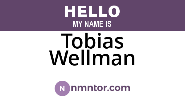Tobias Wellman