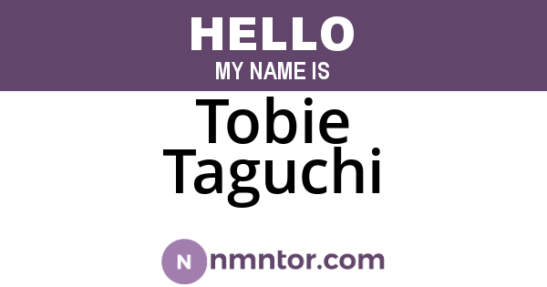 Tobie Taguchi