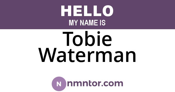 Tobie Waterman