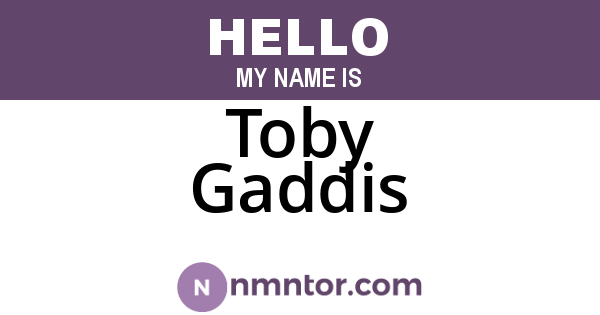 Toby Gaddis