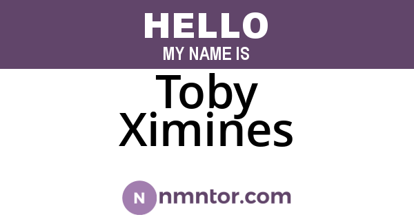 Toby Ximines