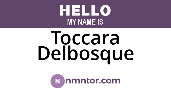 Toccara Delbosque