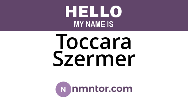 Toccara Szermer
