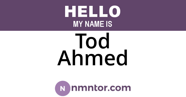 Tod Ahmed