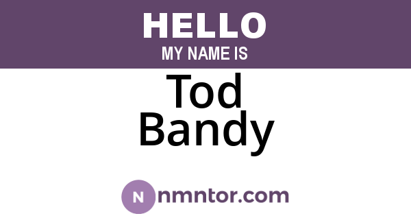 Tod Bandy