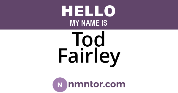 Tod Fairley