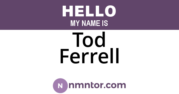 Tod Ferrell