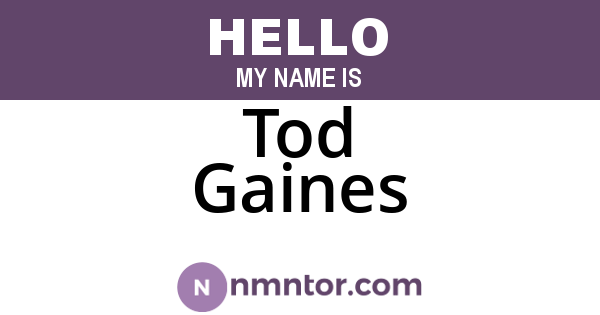Tod Gaines