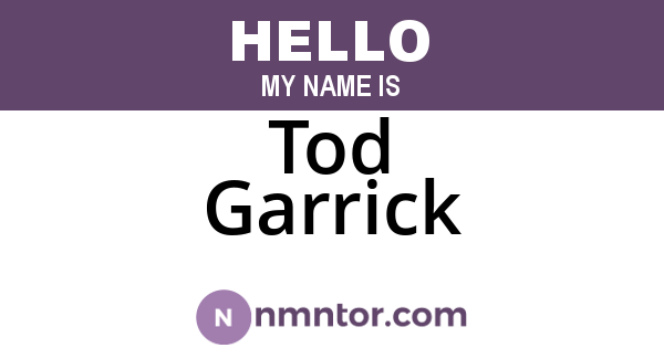 Tod Garrick