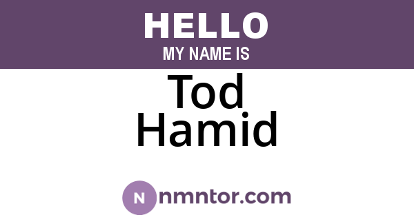 Tod Hamid