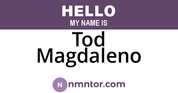Tod Magdaleno