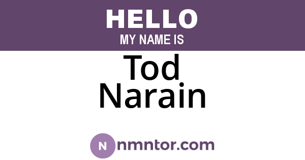 Tod Narain