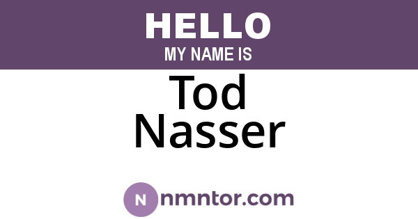 Tod Nasser
