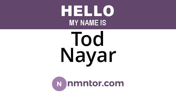 Tod Nayar