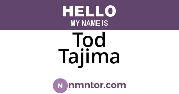Tod Tajima